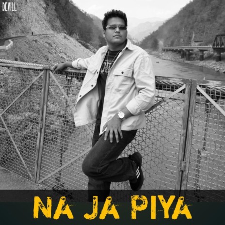 Na Ja Piya | Boomplay Music