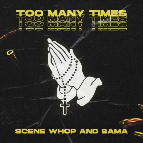 Too Many Times ft. Bama | Boomplay Music