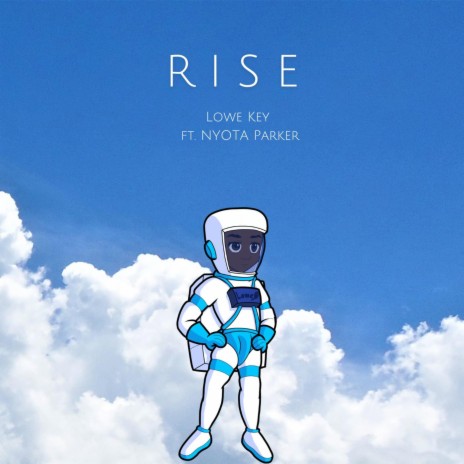 Rise ft. Nyota Parker | Boomplay Music