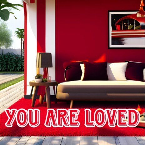 You Are Loved ft. Lnoda | Boomplay Music