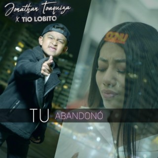 Tu Abandono lyrics | Boomplay Music