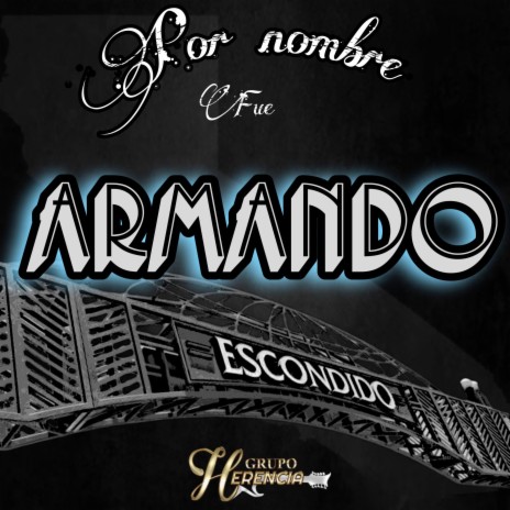 Por Nombre Fue Armando | Boomplay Music