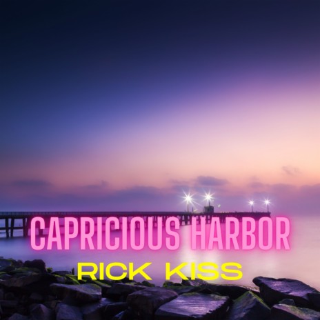 Capricious Harbor
