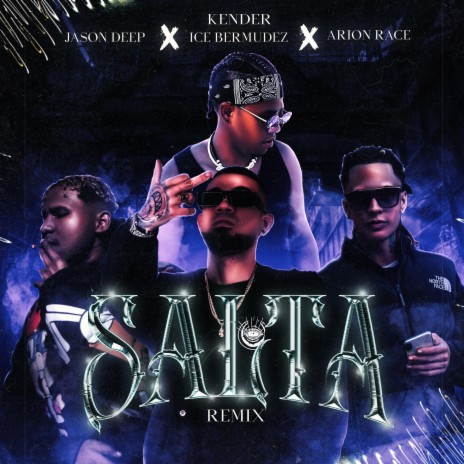 SALTA (REMIX) ft. Jason Deep, Ice Bermudez & Arion Race