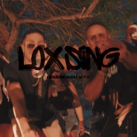 Lox Sing ft. IssaBeach