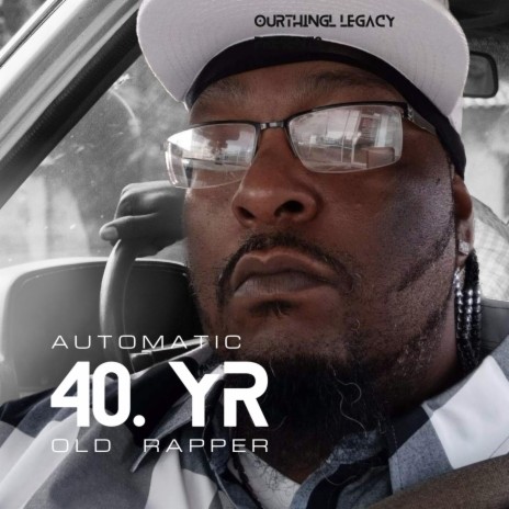 40. YR Old Rapper (Single) | Boomplay Music