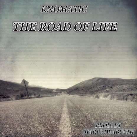 The Road of Life