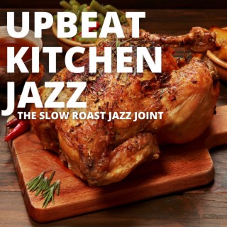 Upbeat Kitchen Jazz