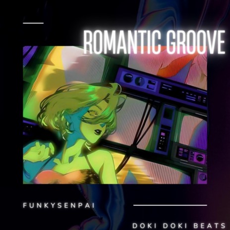 Romatic Groove | Boomplay Music