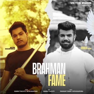 Brahman Fame