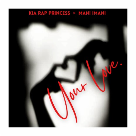 Your Love ft. Mani Imani | Boomplay Music