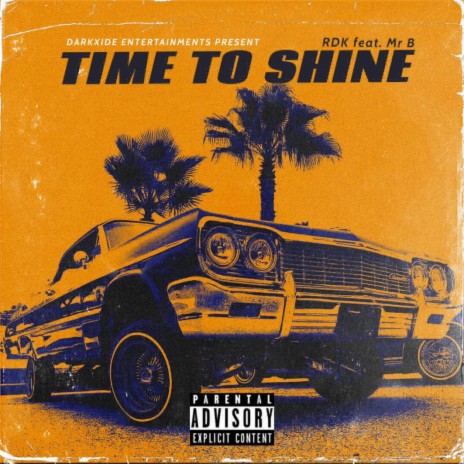 Time to shine ft. Mr B | Boomplay Music