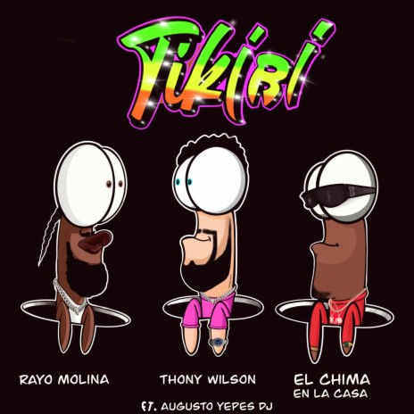 Tikiri ft. Rayo Molina, El Chima En La Casa & Augusto Yepes Dj | Boomplay Music