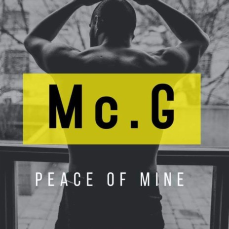 Peace Of Mine ft. Mc.G