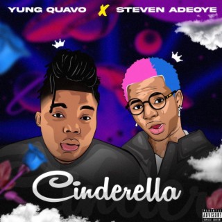 Cinderella ft. Steven Adeoye lyrics | Boomplay Music
