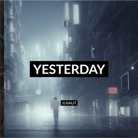 Yesterday | Boomplay Music