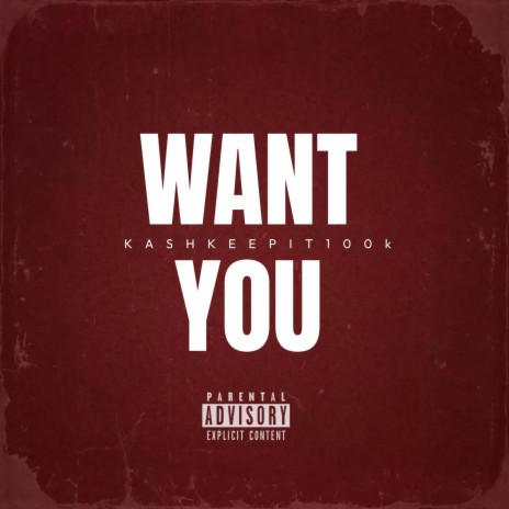 Want You | Boomplay Music