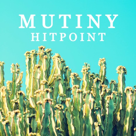 Mutiny | Boomplay Music