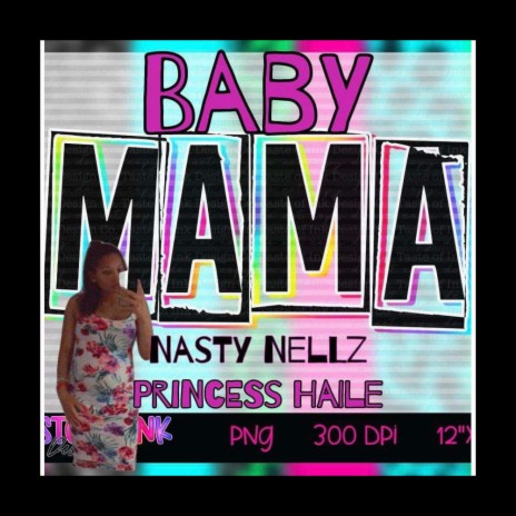Baby Mama ft. Princess Haile | Boomplay Music