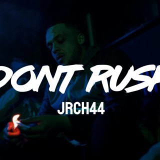 Dont Rush