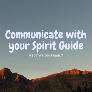 Spirit Guide communication (Guided Meditation)