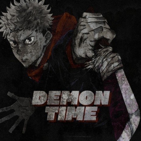 Demon Time (Itadori) ft. Straw Hat Boys | Boomplay Music