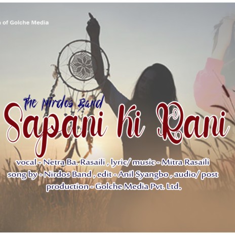 Sapana ki Rani ft. Netra Ba. Rasaili | Boomplay Music