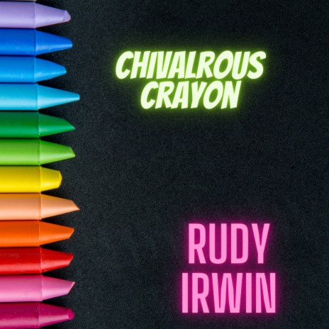 Chivalrous Crayon