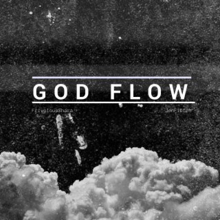 GOD FLOW ft. JonFlëtch lyrics | Boomplay Music