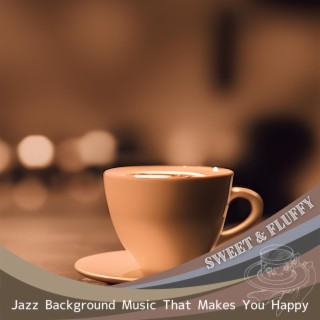 Jazz Background Music That Makes You Happy