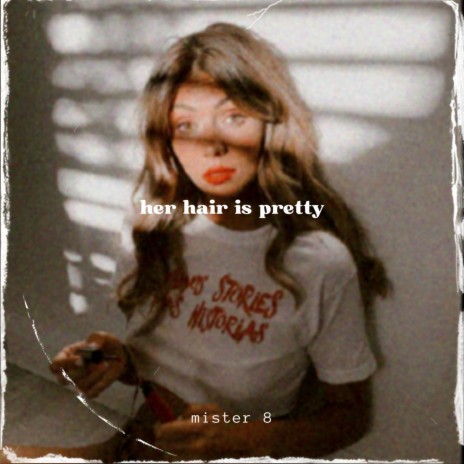 her hair is pretty | Boomplay Music