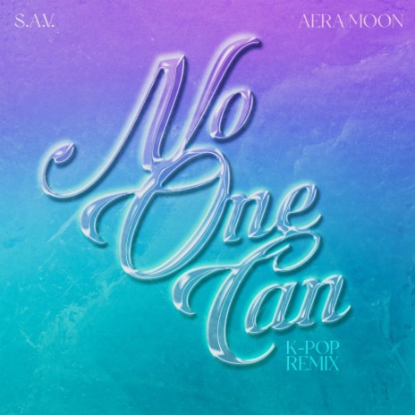 No One Can (Korean Version) ft. Aera Moon | Boomplay Music