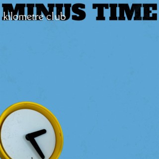 Minus Time