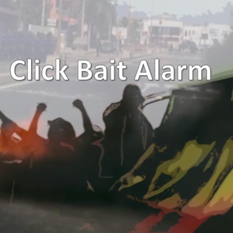 Click Bait Alarm (BondyBeatz) | Boomplay Music