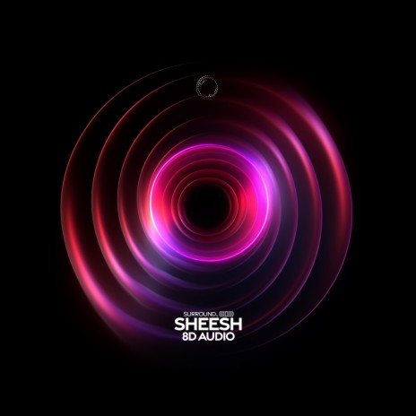 sheesh (8d audio) ft. (((()))) | Boomplay Music