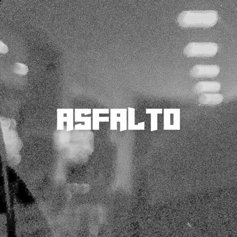 Asfalto | Boomplay Music