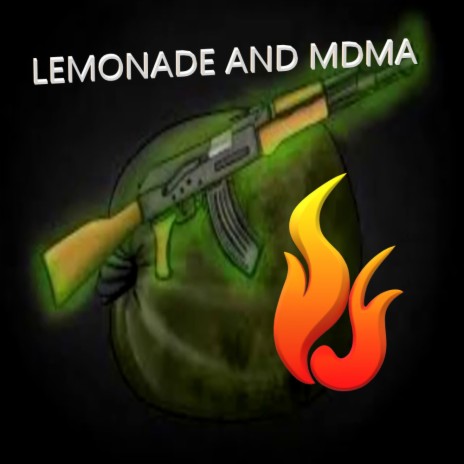 Lemonade and Mdma | Boomplay Music