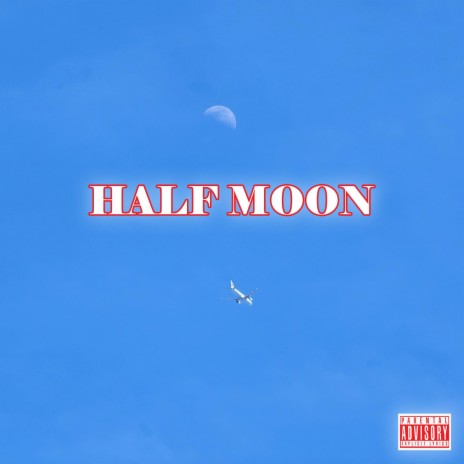 Half Moon | Boomplay Music