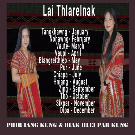 Lai Thlarelnak Hla ft. Phir Iang Kung & Kbiak Kung | Boomplay Music
