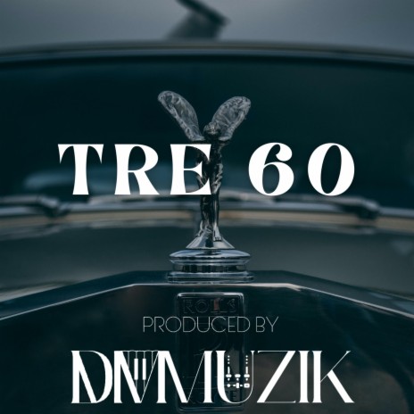 TRE 60 | Boomplay Music