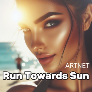 Run Towards Sun lyrics | Boomplay Music