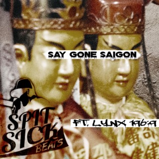 Say Gone Saigon