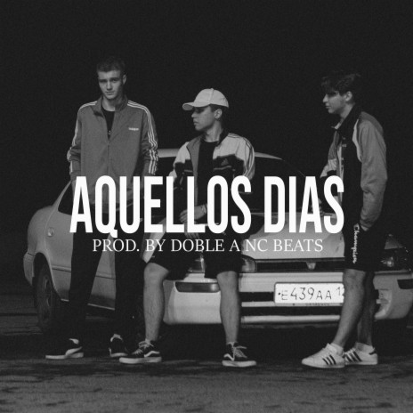 Aquellos Dias (Base De Rap Underground) | Boomplay Music