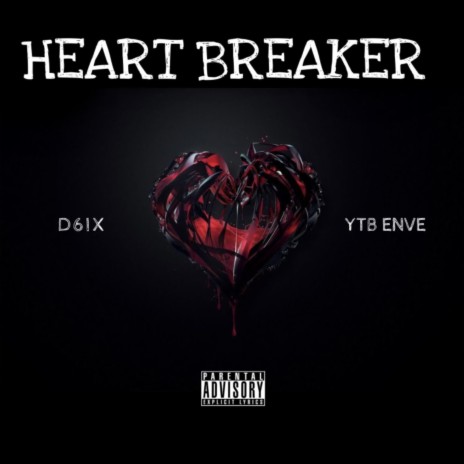 Heart Breaker ft. YTB ENVE