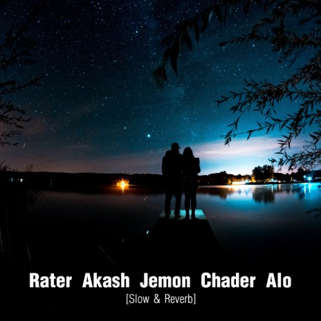 Rater Akash Jemon Chader Alo | Boomplay Music