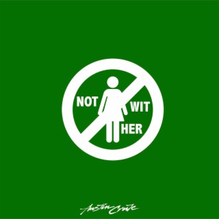 Not Wit Her lyrics | Boomplay Music