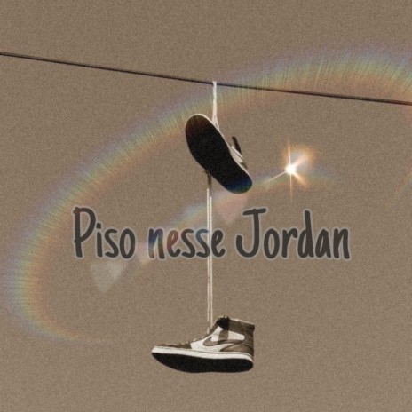 Piso nesse Jordan | Boomplay Music