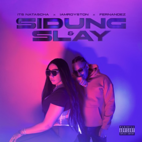 Sidung & Slay ft. Iamroyston & Fernandez | Boomplay Music