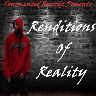 Renditions of Reality