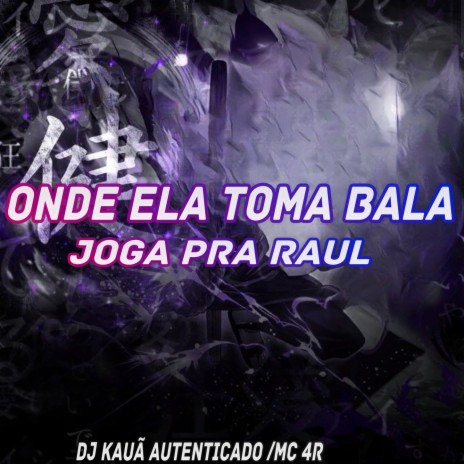ONDE ELA TOMA BALA | Boomplay Music